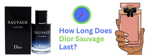 how long will dior sauvage last|dior sauvage how long.